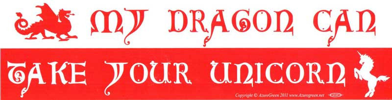 My Dragon Can Take Your Unicorn bumper sticker