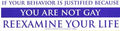 If your Behavior is Justified because You Are Not Gay Reexamine Your Life
