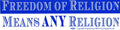Freedom of Religion Means Any Religion bumper sticker